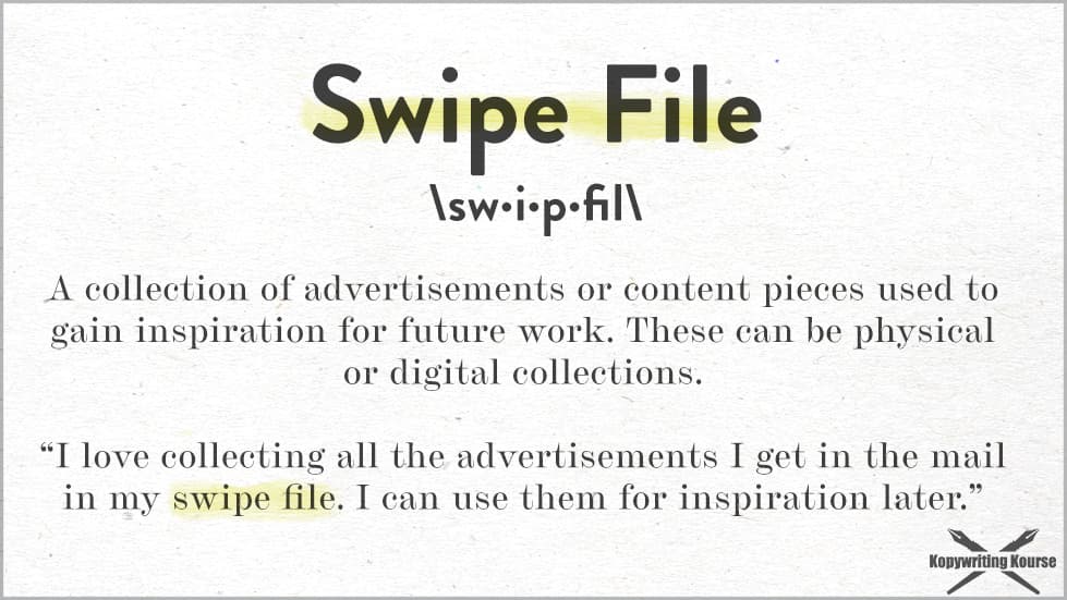 What is a swipe file?